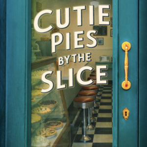 Cutie Pies by the Slice, historical fiction, found family,